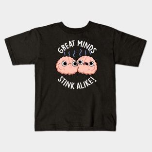 Great Minds Stink Alike Cute Brain Pun Kids T-Shirt